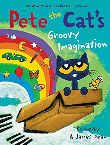Pete the Cat's Groovy Imagination -- James Dean - Hardcover