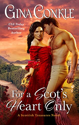 For a Scot's Heart Only: A Scottish Treasures Novel -- Gina Conkle, Paperback