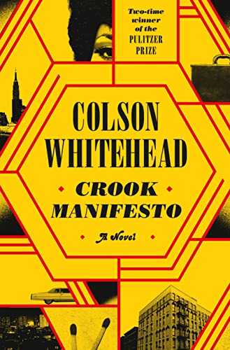 Crook Manifesto -- Colson Whitehead - Hardcover