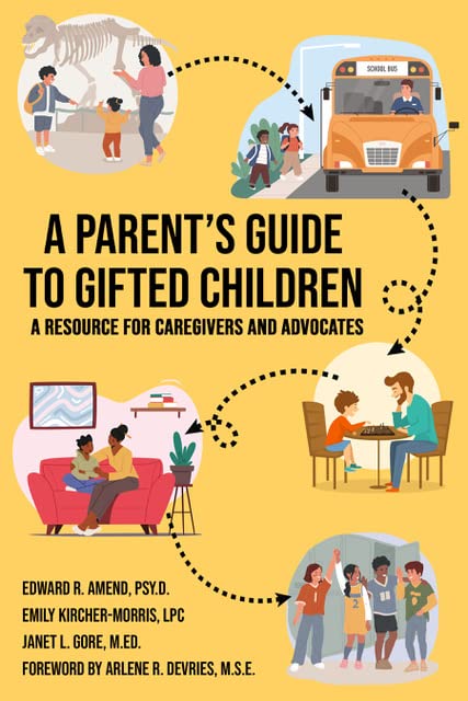 A Parent's Guide to Gifted Children by Amend Psy D., Edward R.