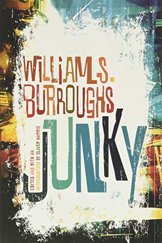 Junky: The Definitive Text of Junk -- William S. Burroughs, Paperback