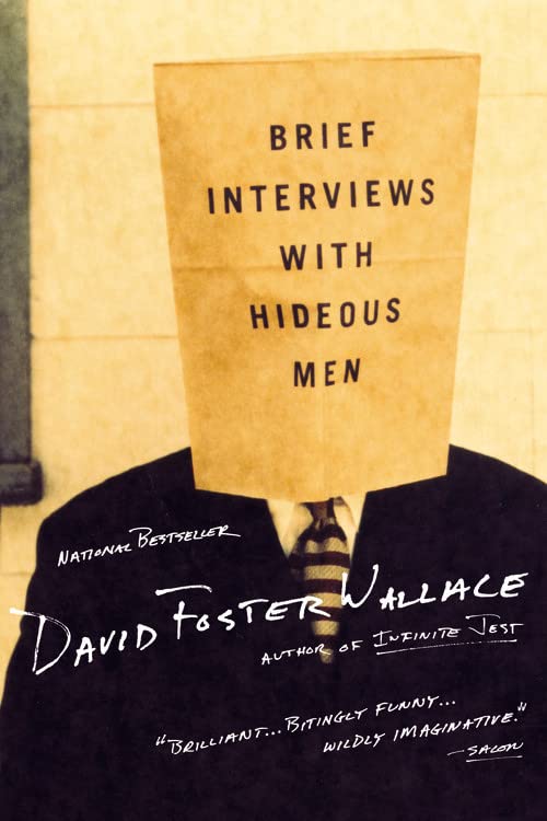 Brief Interviews with Hideous Men -- David Foster Wallace, Paperback