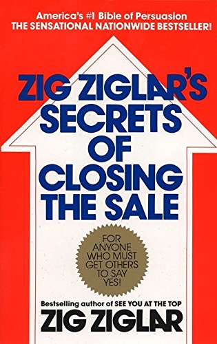 Zig Ziglar's Secrets of Closing the Sale -- Zig Ziglar, Paperback