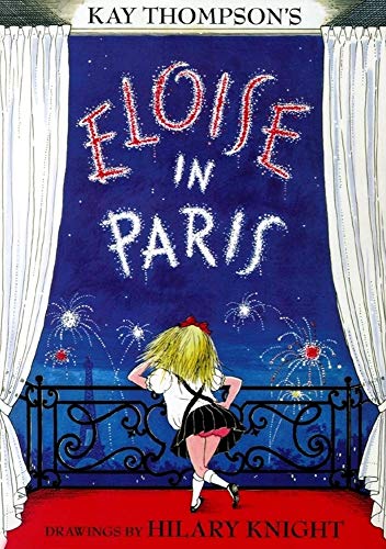 Eloise in Paris -- Kay Thompson, Hardcover