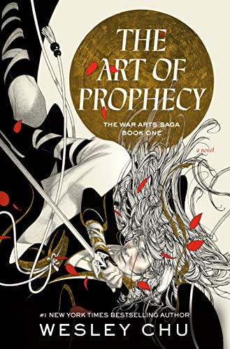 The Art of Prophecy -- Wesley Chu, Hardcover