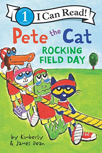 Pete the Cat: Rocking Field Day -- James Dean, Paperback