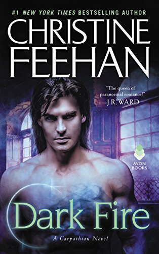 Dark Fire: A Carpathian Novel -- Christine Feehan, Paperback