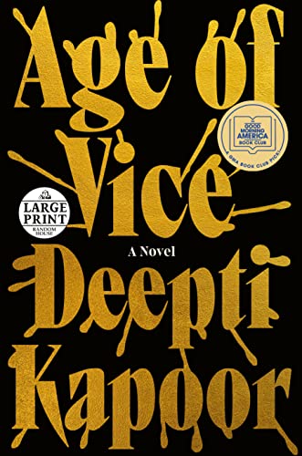 Age of Vice: A GMA Book Club Pick (a Novel) -- Deepti Kapoor, Paperback