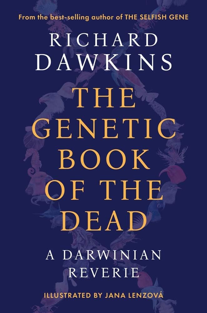 The Genetic Book of the Dead: A Darwinian Reverie by Dawkins, Richard