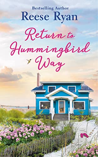 Return to Hummingbird Way: Includes a Bonus Novella by Ryan, Reese