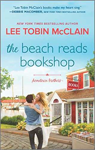 The Beach Reads Bookshop: A Small Town Romance by McClain, Lee Tobin