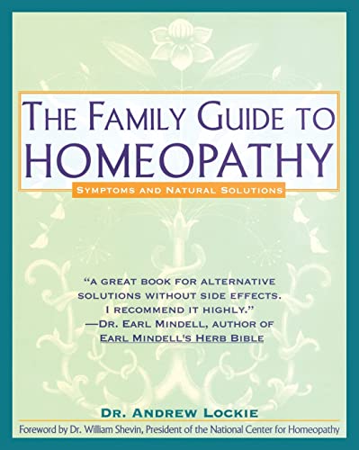 Family Guide to Homeopathy: Symptoms and Natural Solutions -- Andrew Lockie, Paperback