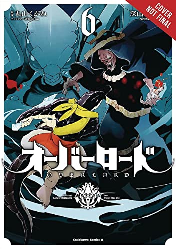 Overlord, Vol. 6 (Manga) -- Kugane Maruyama, Paperback