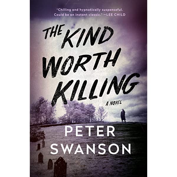 The Kind Worth Killing -- Peter Swanson, Paperback