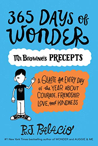 365 Days of Wonder: Mr. Browne's Precepts -- R. J. Palacio, Paperback