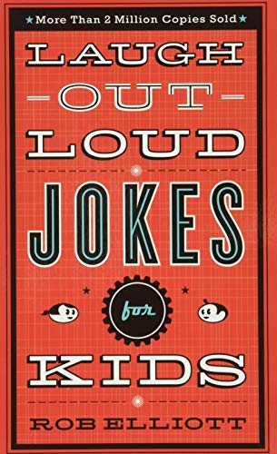 Laugh-Out-Loud Jokes for Kids -- Rob Elliott, Paperback