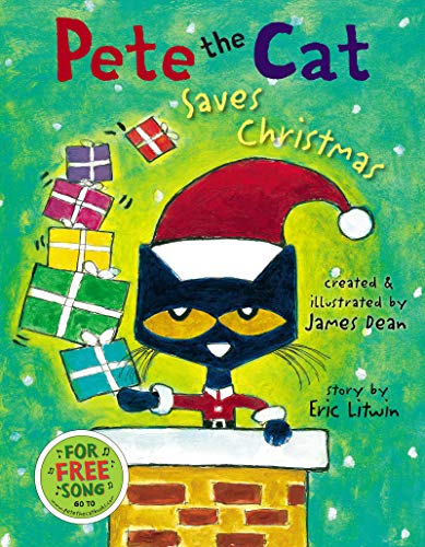 Pete the Cat Saves Christmas: A Christmas Holiday Book for Kids -- Eric Litwin - Hardcover
