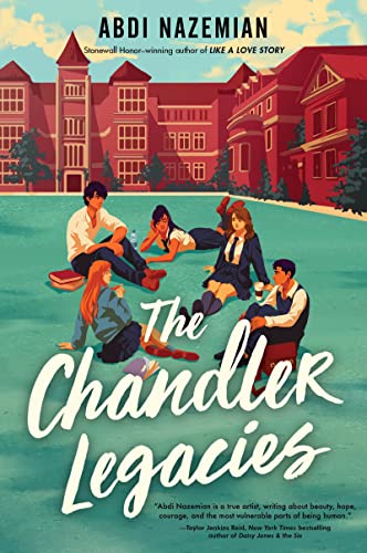 The Chandler Legacies -- Abdi Nazemian, Paperback