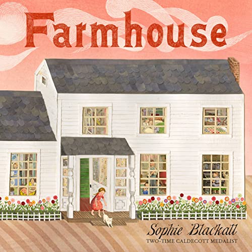 Farmhouse -- Sophie Blackall - Hardcover