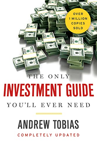 The Only Investment Guide You'll Ever Need -- Andrew Tobias, Paperback