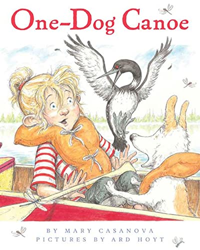 One-Dog Canoe -- Mary Casanova - Paperback