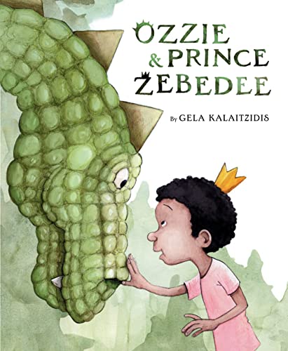Ozzie & Prince Zebedee -- Gela Kalaitzidis - Hardcover