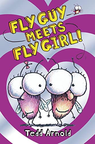 Fly Guy Meets Fly Girl! (Fly Guy #8): Volume 8 -- Tedd Arnold, Hardcover
