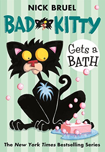 Bad Kitty Gets a Bath (Paperback Black-And-White Edition) -- Nick Bruel - Paperback