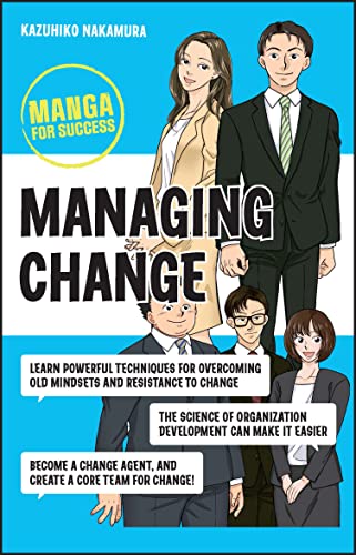 Managing Change: Manga for Success by Nakamura, Kazuhiko