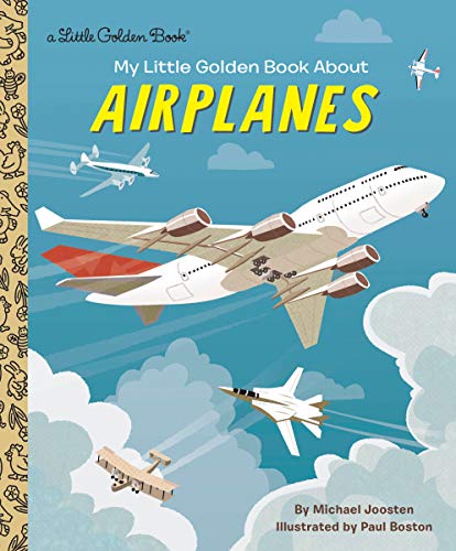 My Little Golden Book about Airplanes -- Michael Joosten - Hardcover
