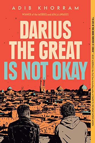 Darius the Great Is Not Okay -- Adib Khorram, Paperback