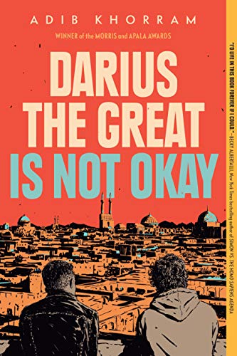 Darius the Great Is Not Okay -- Adib Khorram - Paperback