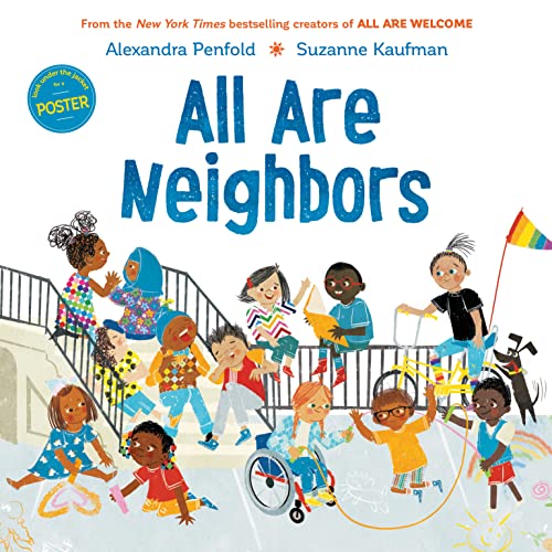 All Are Neighbors (an All Are Welcome Book) -- Alexandra Penfold, Hardcover