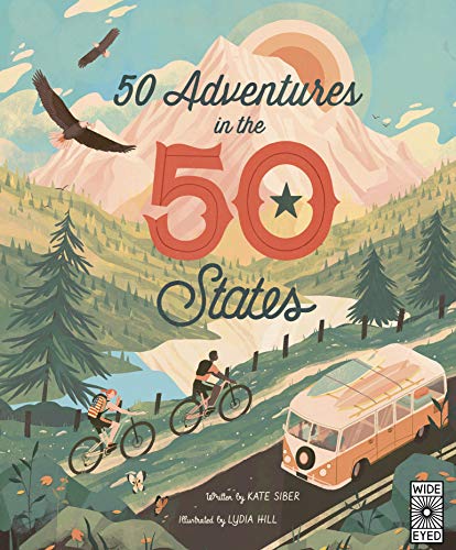 50 Adventures in the 50 States -- Kate Siber - Hardcover