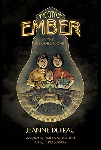 The City of Ember: (The Graphic Novel) -- Jeanne DuPrau - Paperback