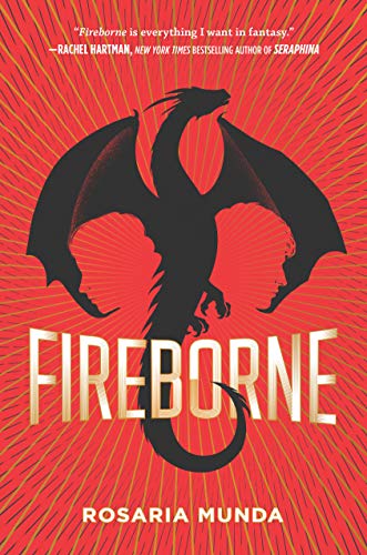 Fireborne -- Rosaria Munda, Hardcover