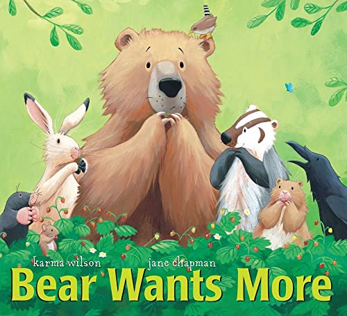 Bear Wants More (The Bear Books) [Hardcover] Wilson, Karma and Chapman, Jane - Hardcover