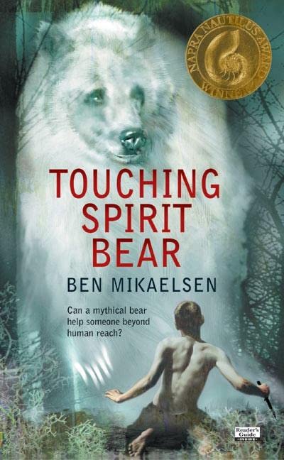 Touching Spirit Bear -- Ben Mikaelsen, Paperback