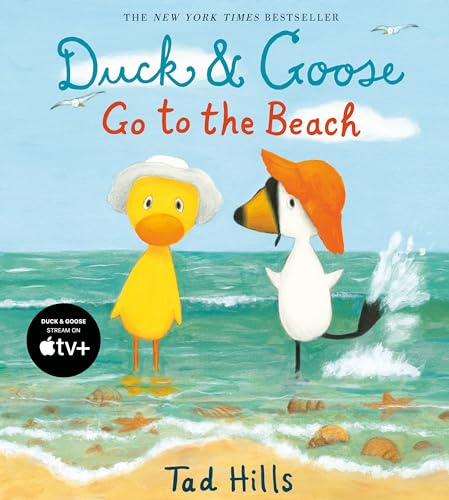 Duck & Goose Go to the Beach -- Tad Hills, Hardcover