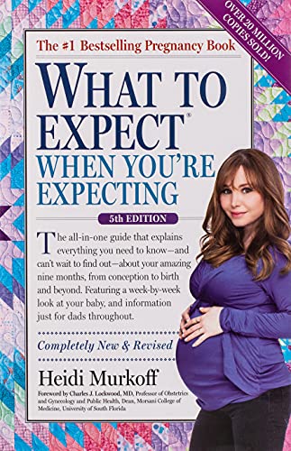 What to Expect When You're Expecting: (Updated in 2024) -- Heidi Murkoff - Hardcover