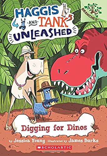 Digging for Dinos: A Branches Book (Haggis and Tank Unleashed #2): Volume 2 -- Jessica Young, Paperback