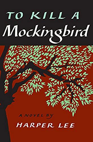 To Kill a Mockingbird -- Harper Lee - Hardcover