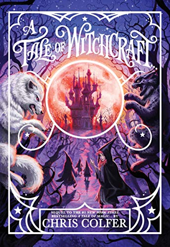 A Tale of Witchcraft... -- Chris Colfer - Paperback