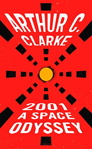 2001: A Space Odyssey -- Arthur C. Clarke, Paperback