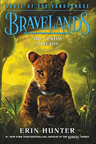 Bravelands: Curse of the Sandtongue #2: The Venom Spreads -- Erin Hunter, Paperback