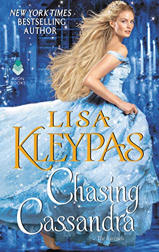 Chasing Cassandra: The Ravenels -- Lisa Kleypas, Paperback