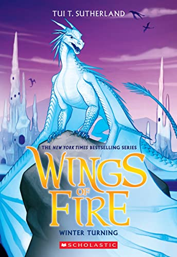 Winter Turning (Wings of Fire #7): Volume 7 -- Tui T. Sutherland - Paperback