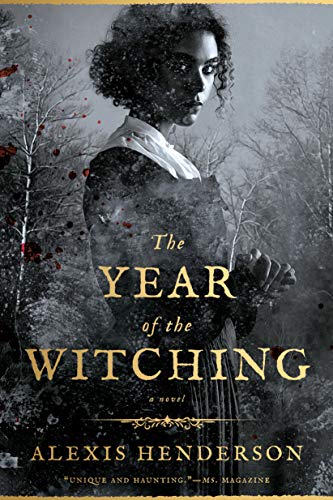 The Year of the Witching [Paperback] Henderson, Alexis - Paperback