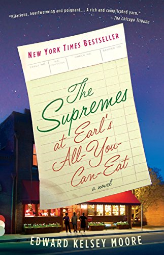 The Supremes at Earl's All-You-Can-Eat -- Edward Kelsey Moore, Paperback