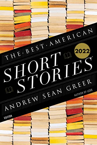The Best American Short Stories 2022 -- Andrew Sean Greer, Paperback